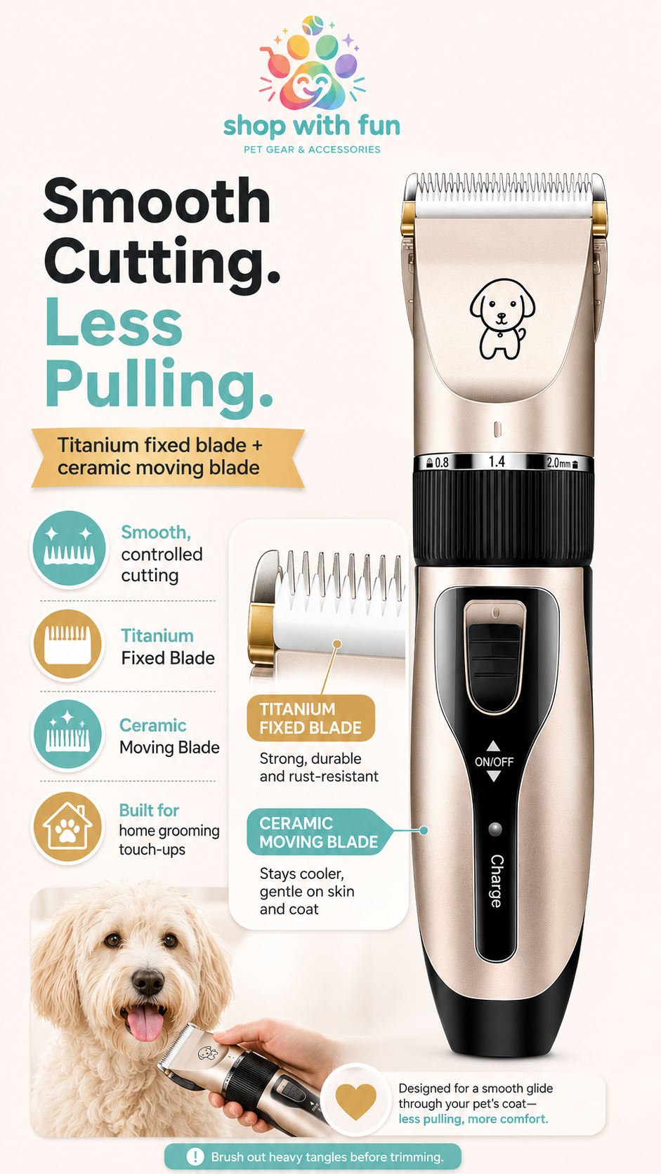 Pet hair clipper with titanium fixed blade and ceramic moving blade, designed for smooth controlled cutting with less pulling during home grooming